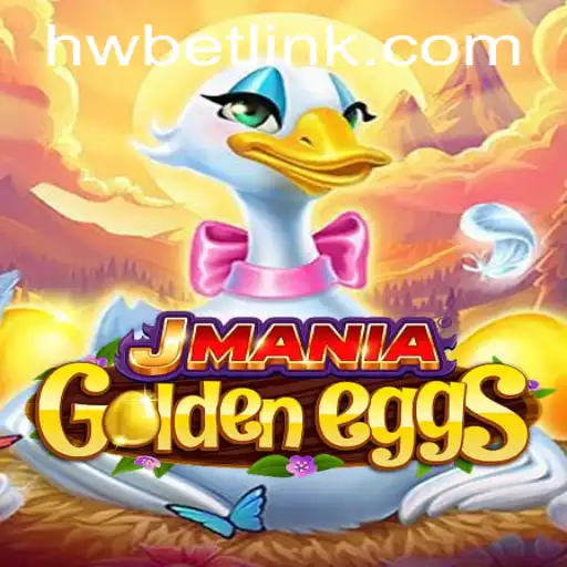 Experience the Excitement of JManiaGoldenEggs: Dive into the World of HW BET Gameplay