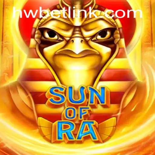 Exploring SunofRa: The Thrilling Game Revolutionized by HW BET