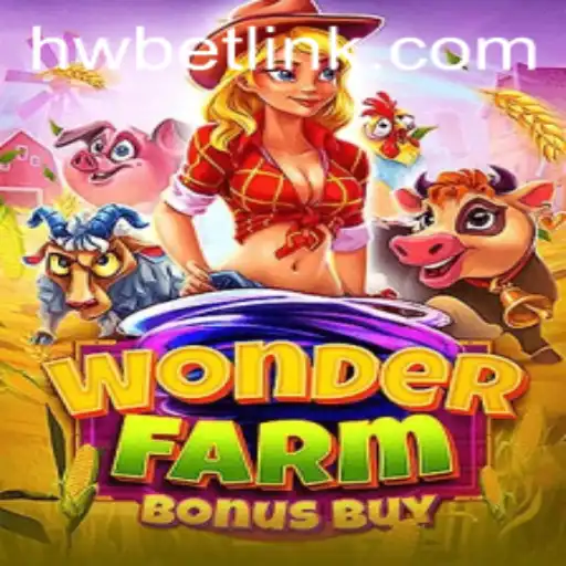 Explore the Magic of WonderFarmBonusBuy: A New Era in Online Gaming