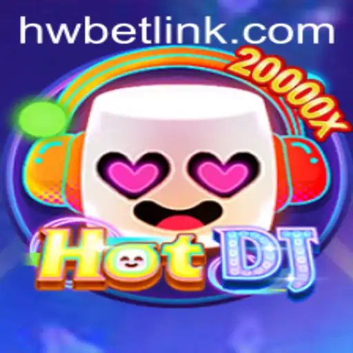 Exploring the Thrills of HotDJ: A Comprehensive Guide to the HW BET Experience