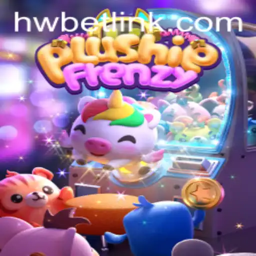 Exploring the Excitement of PlushieFrenzy: Dive into the Frenzy with HW BET