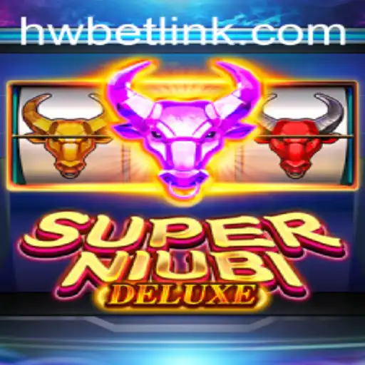 Discover the Excitement of SuperNiubiDeluxe and the Innovative HW BET System